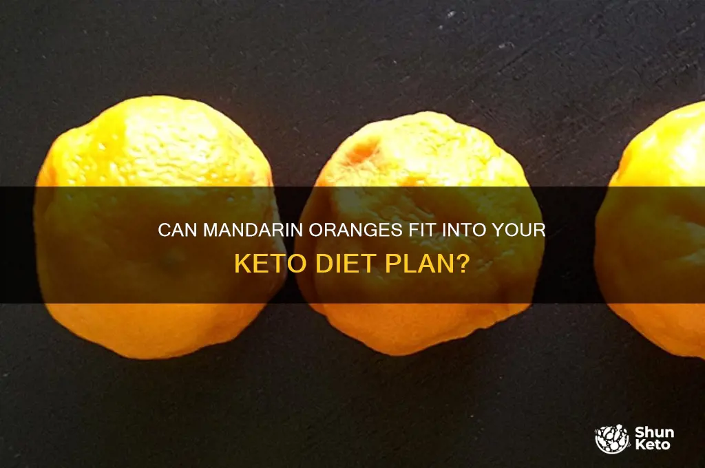 can you have mandarin oranges on keto