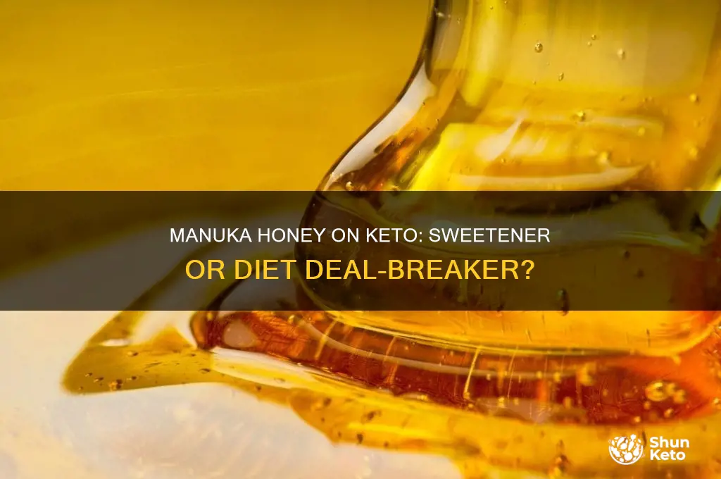 can you have manuka honey on keto diet
