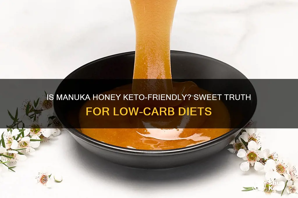 can you have manuka honey on keto