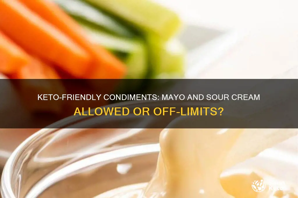 can you have mayo and sour cream on keto