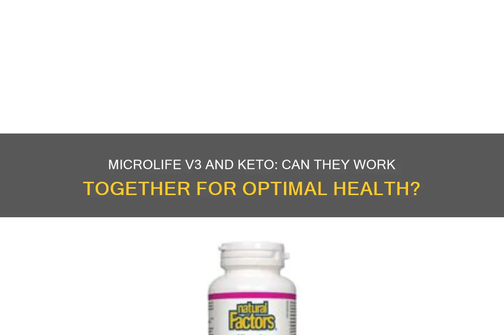 can you have microlife v3 on keto