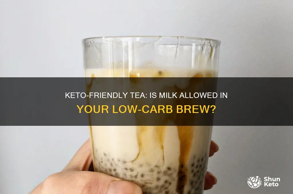 can you have milk in tea on keto