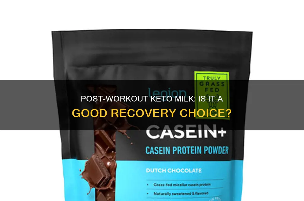 can you have milk on keto after a workout