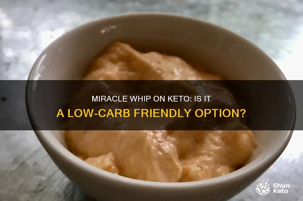 can you have miracle whip on a keto diet