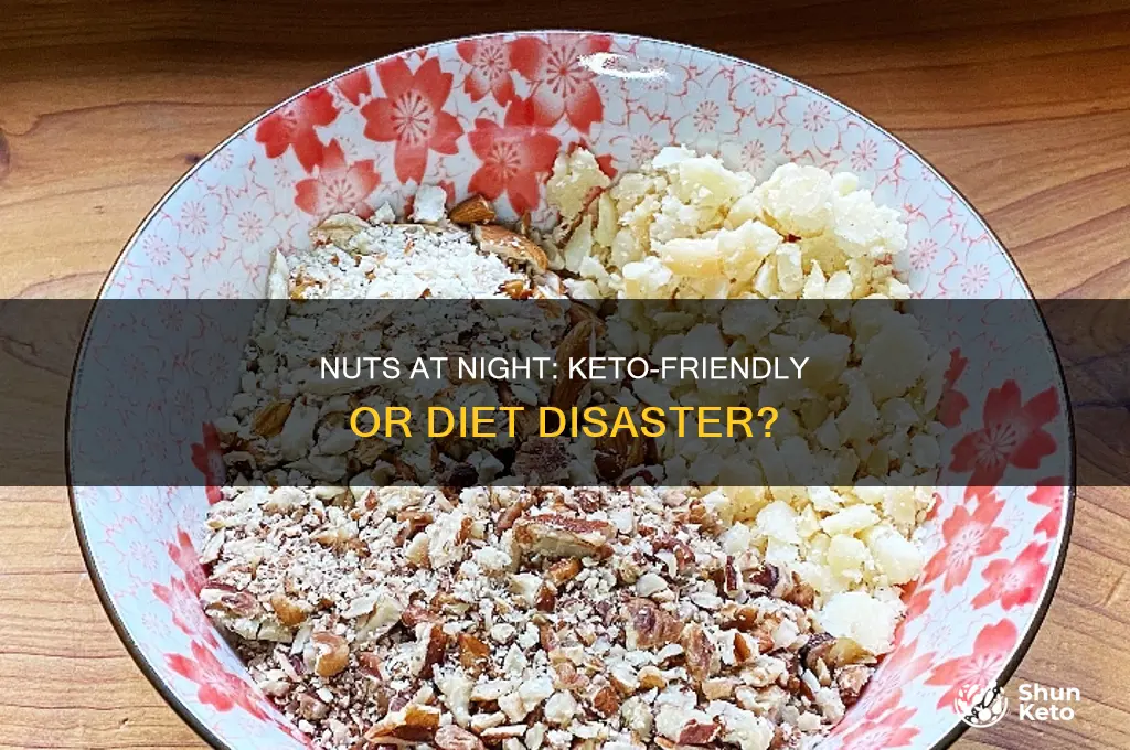 can you have nuts at night on keto diet