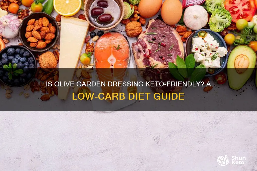 can you have olive garden dressing on keto