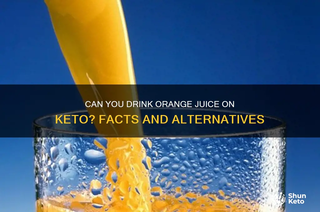 can you have orange juice on keto