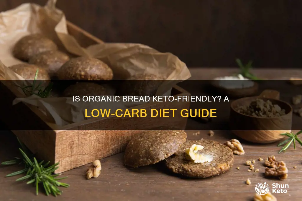 can you have organic bread on keto