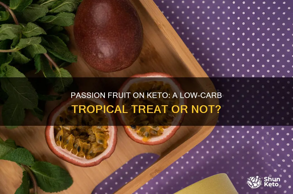 can you have passion fruit on keto