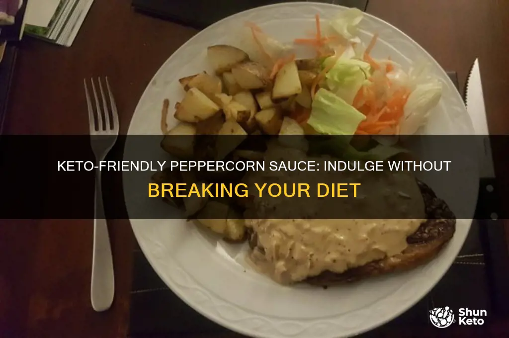 can you have peppercorn sauce on keto diet