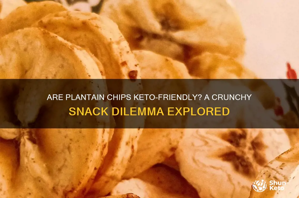 can you have plantain chips on keto