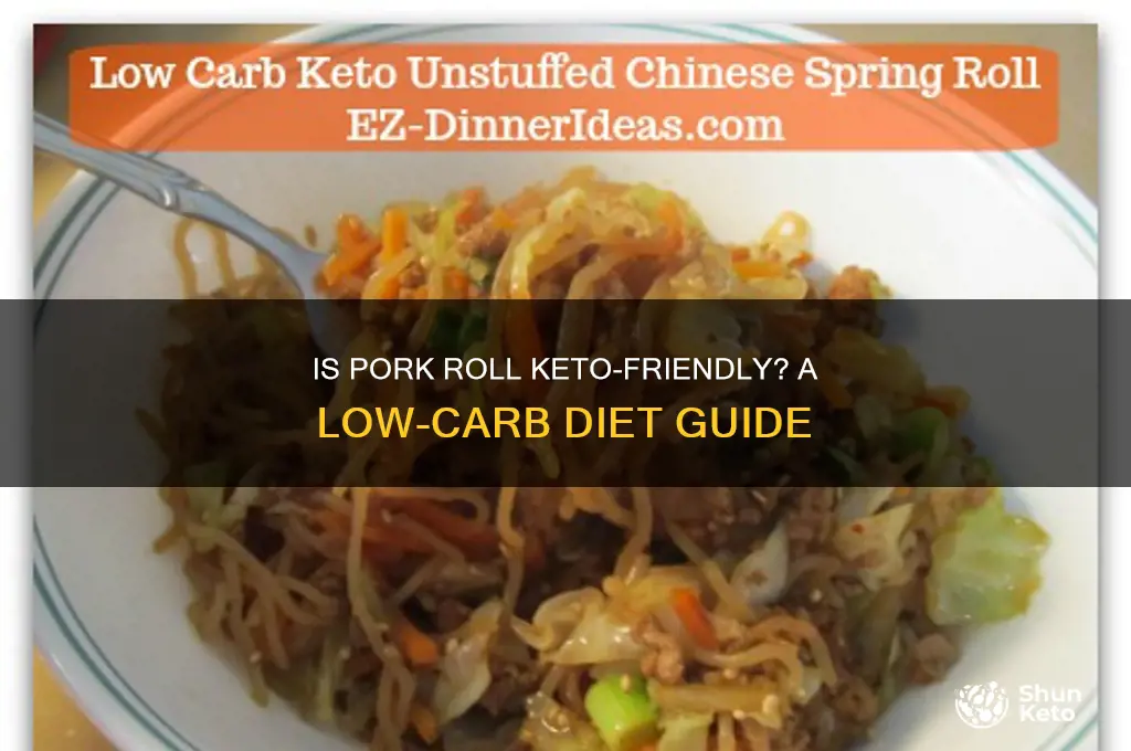 can you have pork roll on keto diet