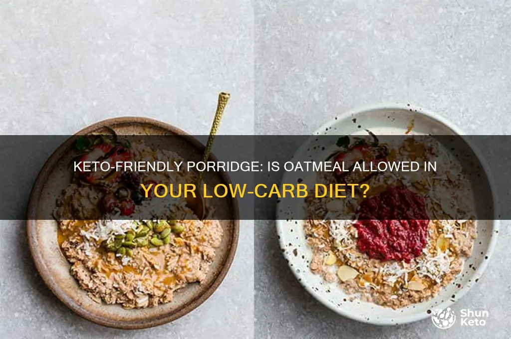 can you have porridge on keto