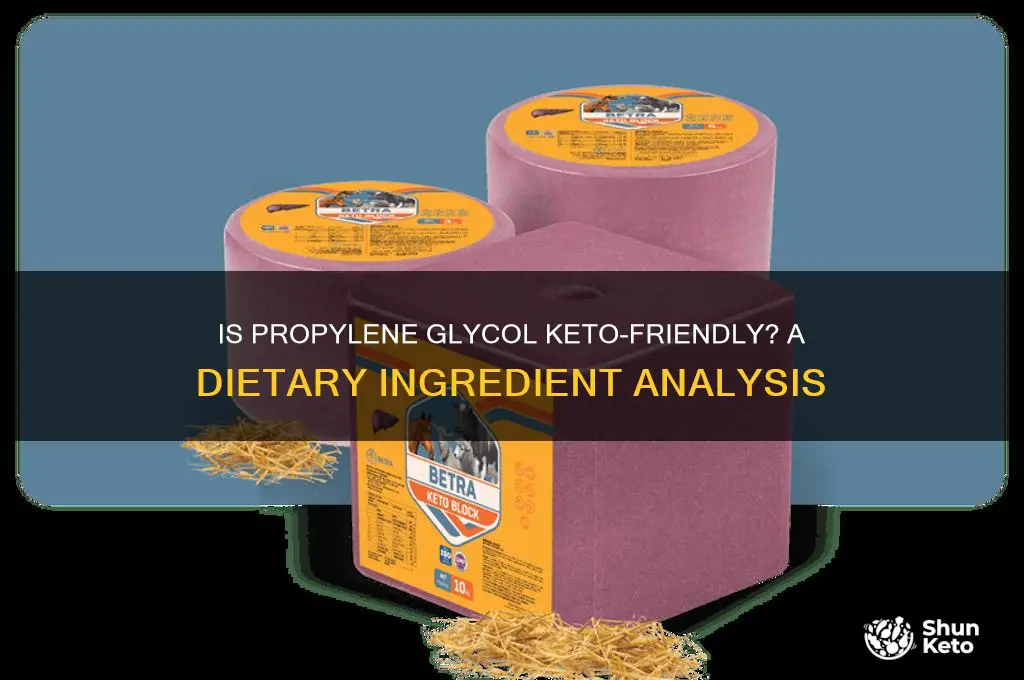 can you have propylene glycol on keto