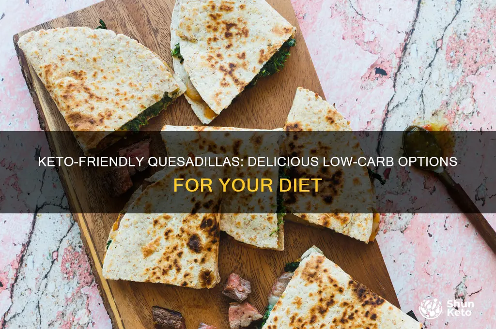can you have quesadillas on keto