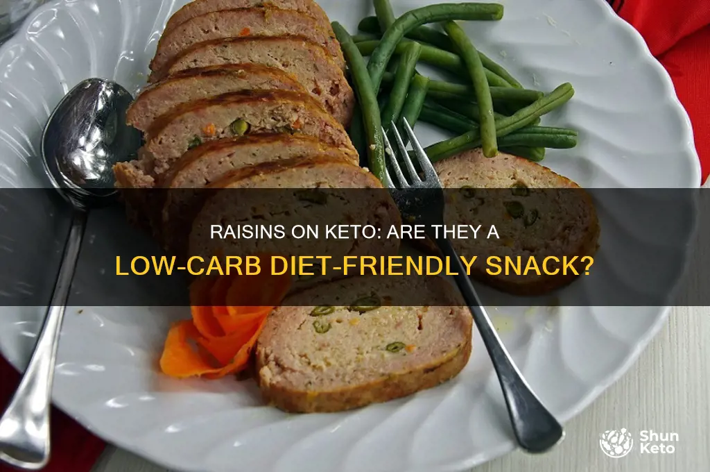 can you have raisins on a keto diet