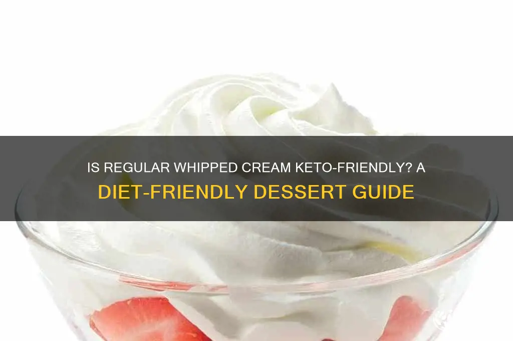 can you have regular whipped cream on keto