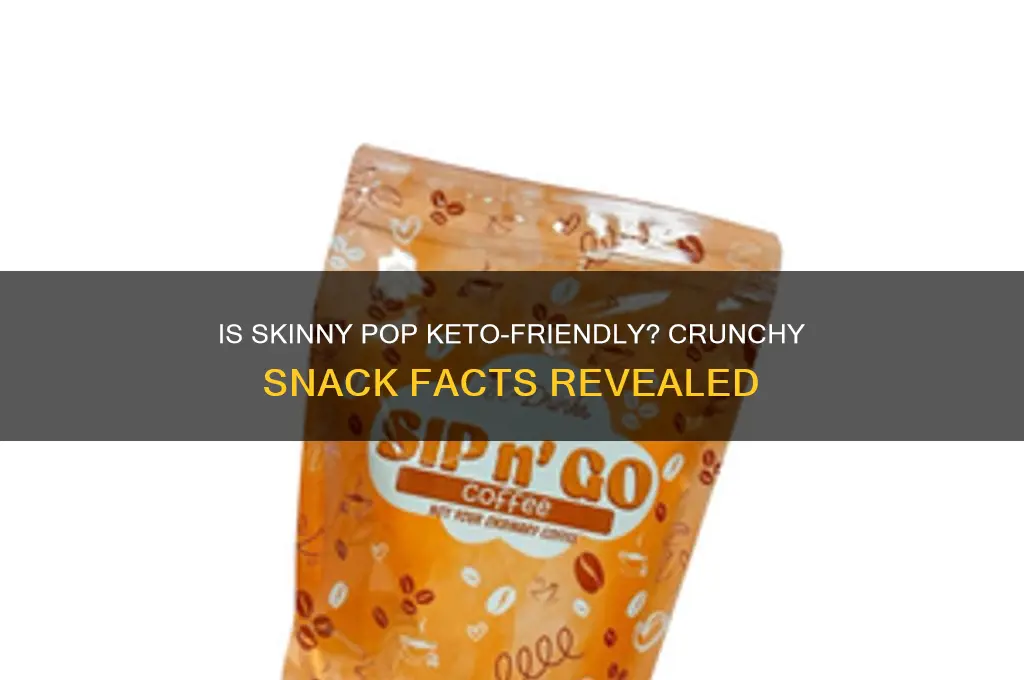 can you have skinny pop on keto