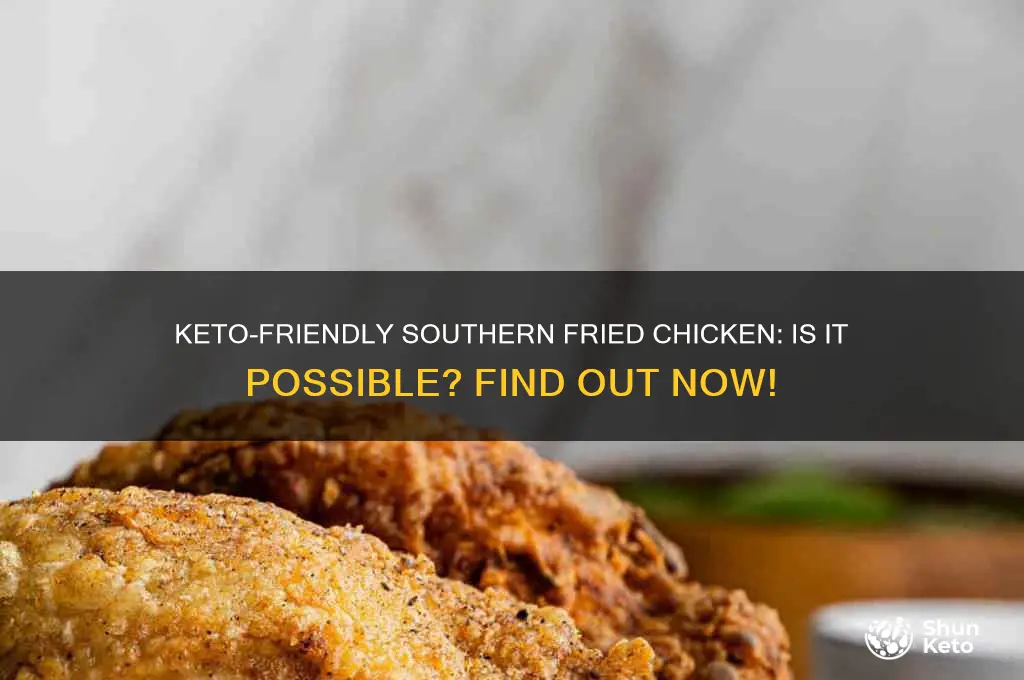 can you have southern fried chicken on keto diet