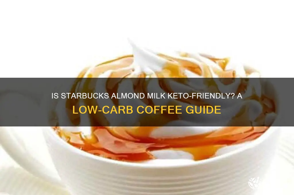 can you have starbucks almond milk on keto