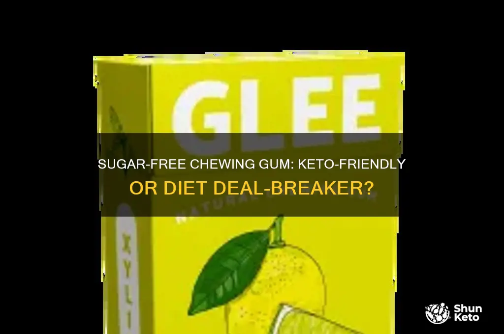 can you have sugar free chewing gum on keto diet