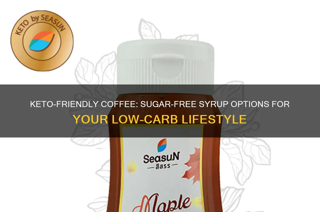 can you have sugar free coffee syrup on keto
