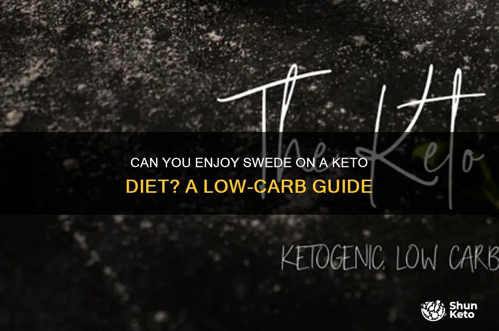 can you have swede on keto diet