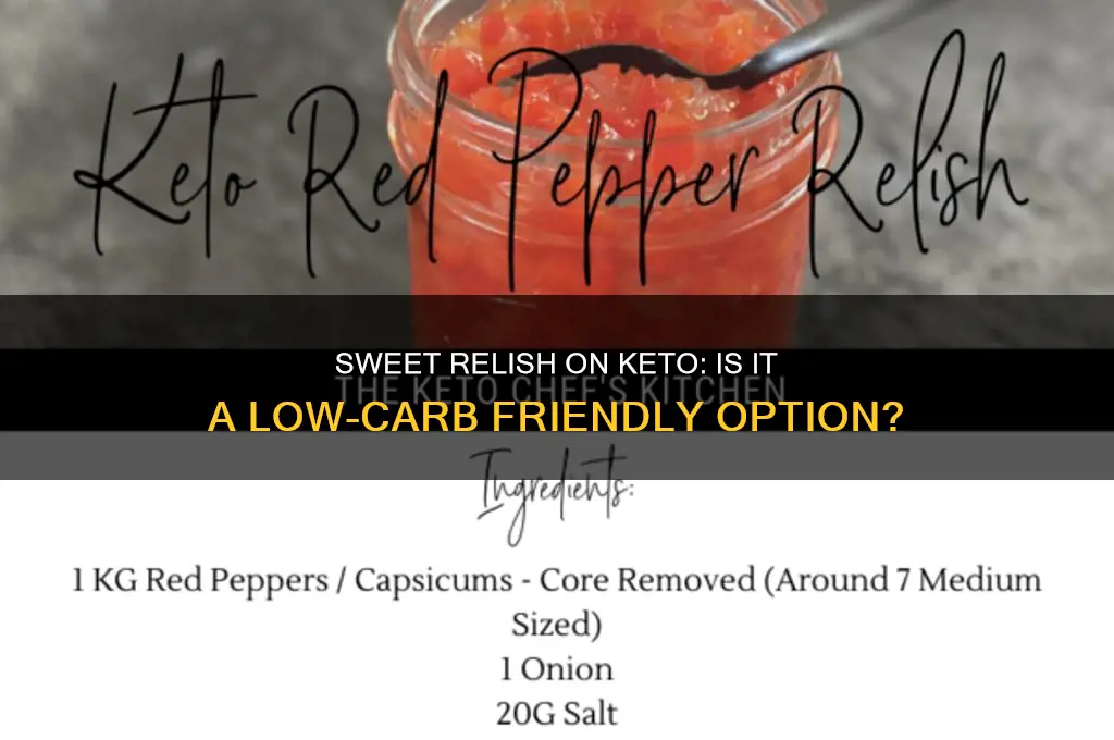 can you have sweet relish on keto diet