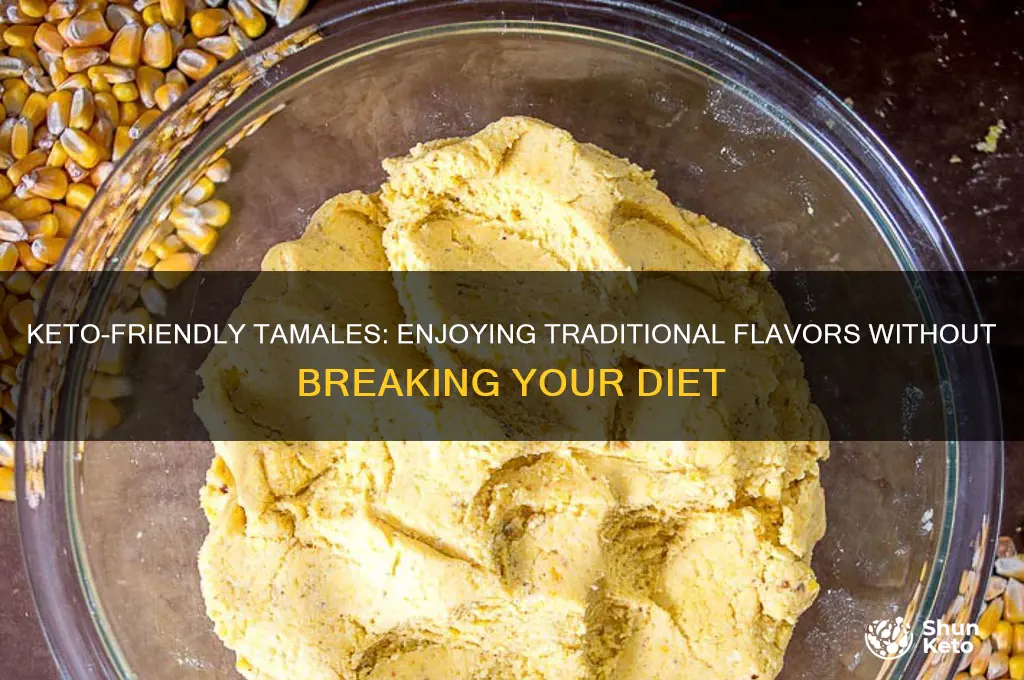 can you have tamales on keto