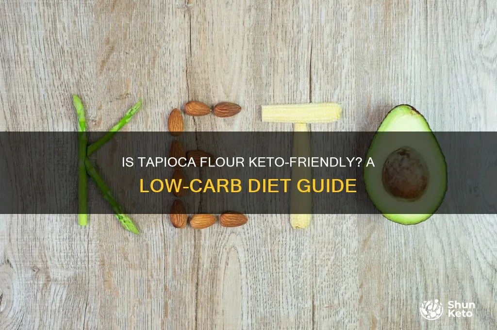 can you have tapioca flour on keto