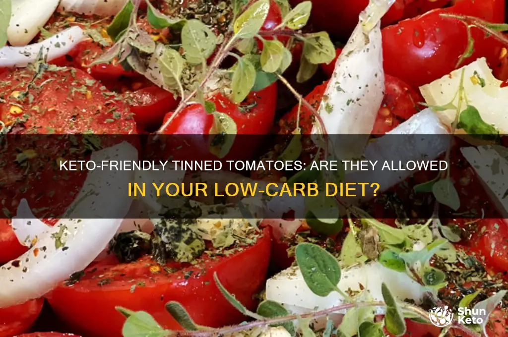 can you have tinned tomatoes on keto