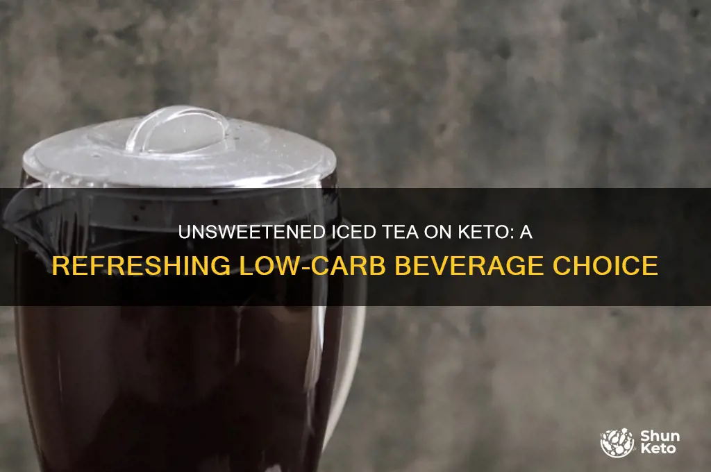 can you have unsweetened iced tea on keto diet