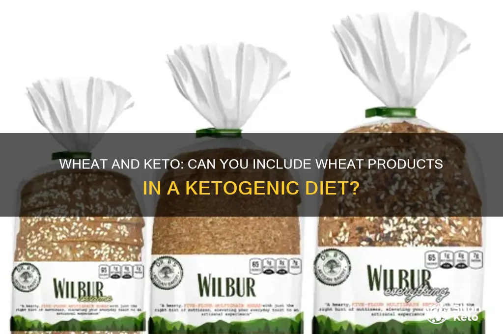 can you have wheat products on keto
