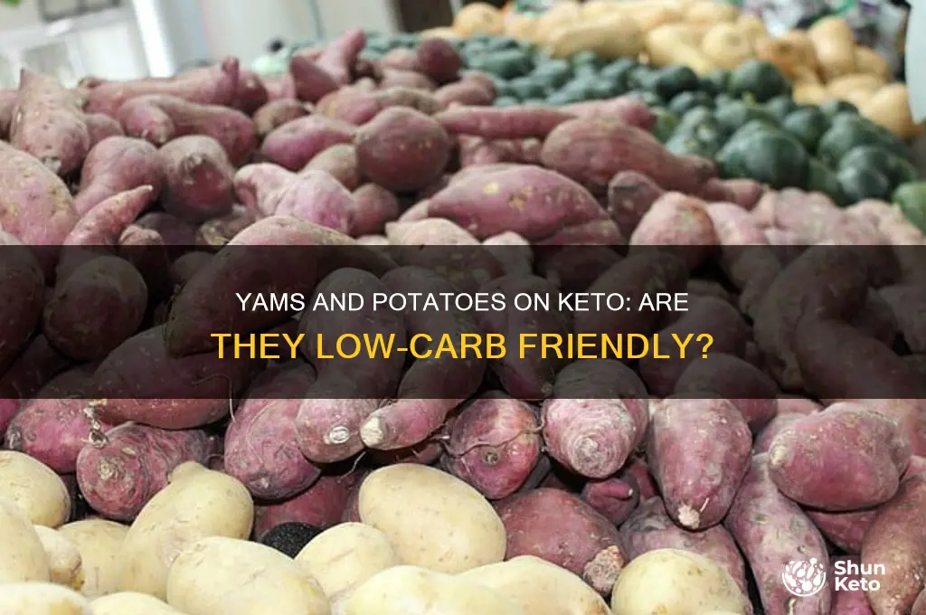 can you have yams and potatoes on keto