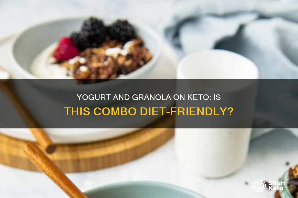 can you have yogurt and granola on keto