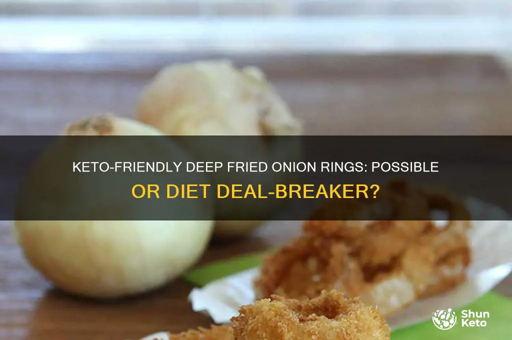 can you havedeep fried onion rings on keto