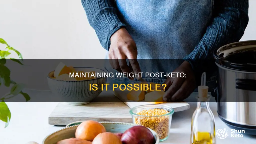 can you maintain weight after keto diet