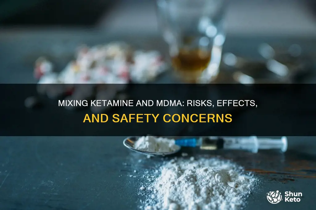 can you mix ket and mdma