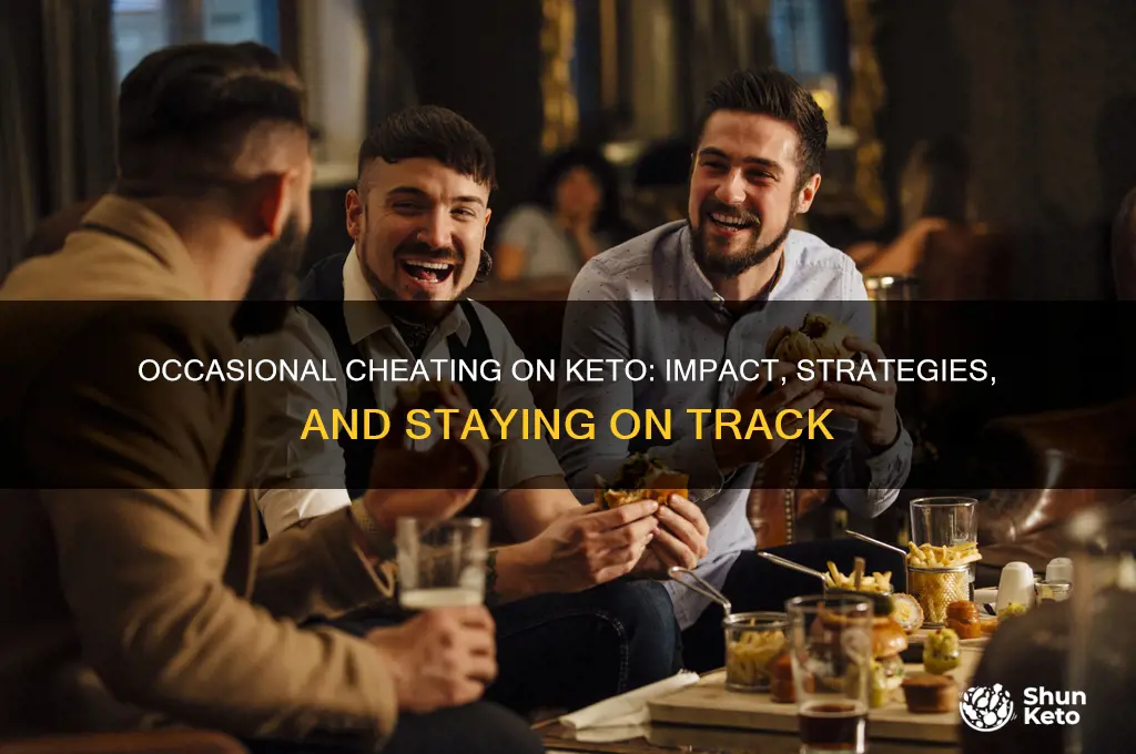 can you occasionally cheat on keto