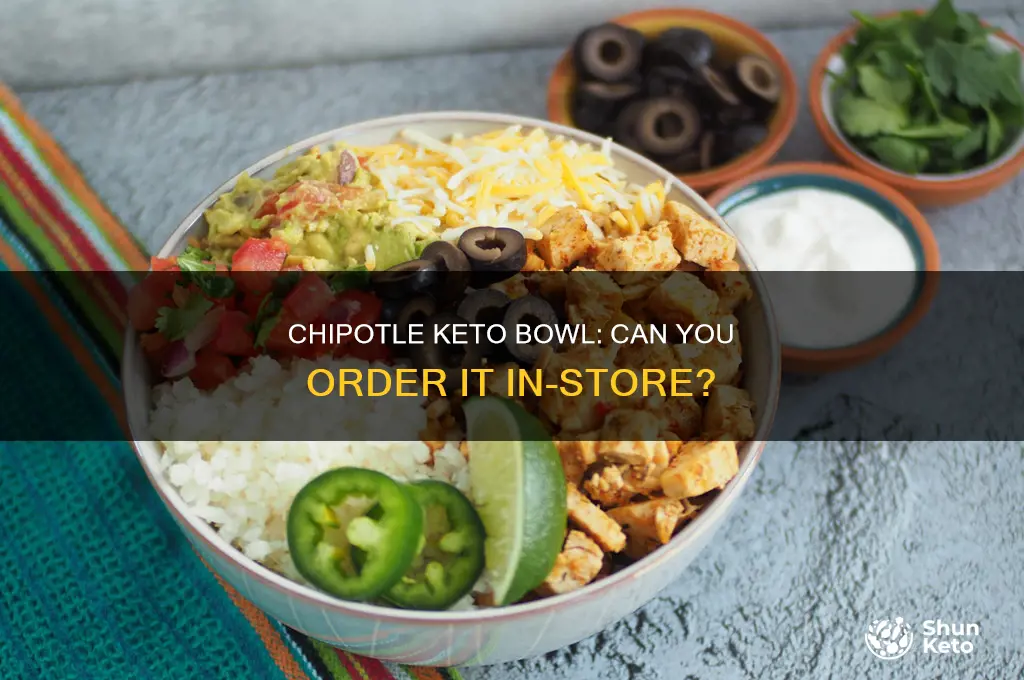 can you order a chipotle keto bowl in store