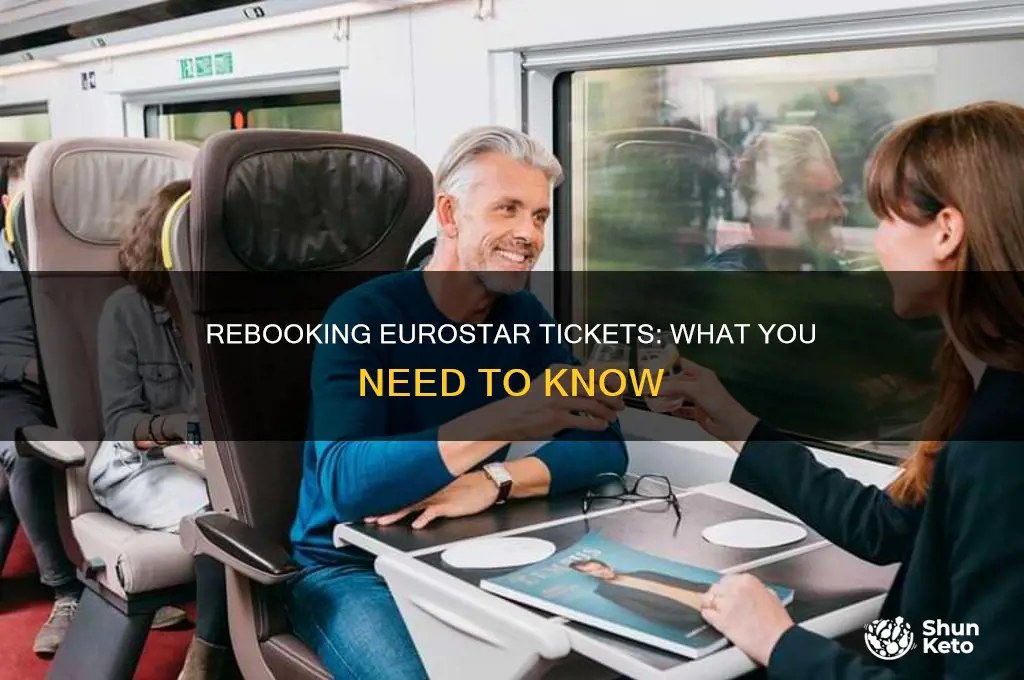 can you rebook a eurostar ti ket