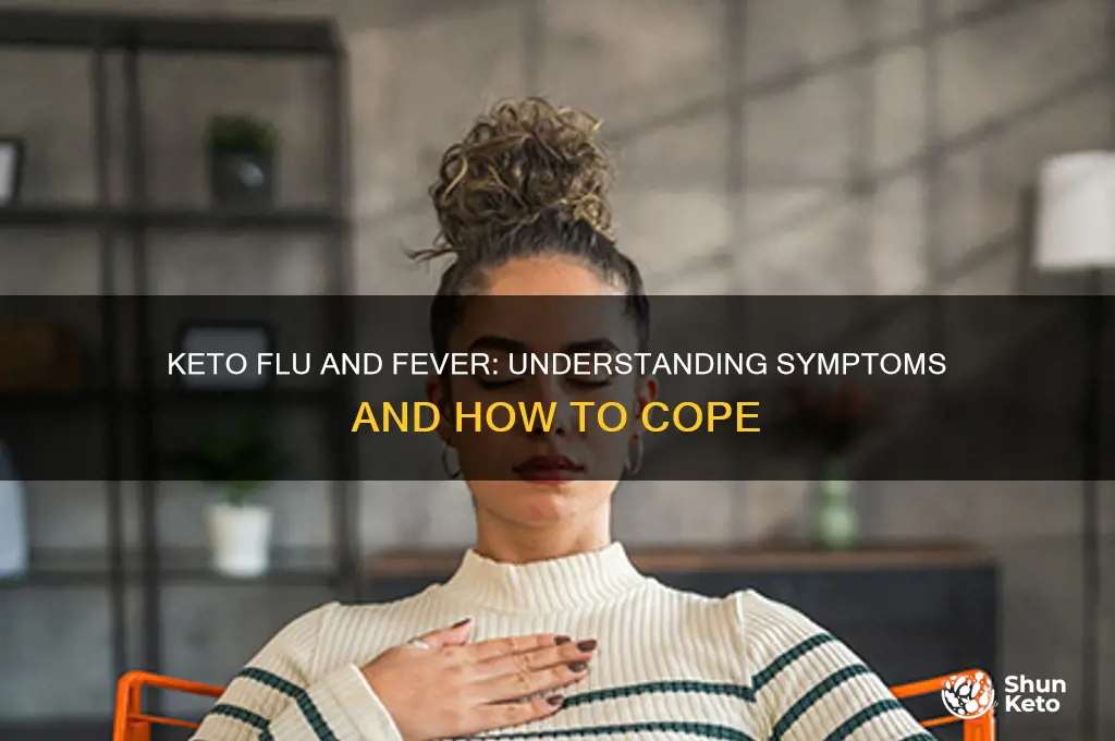 can you run a fever on keto flu
