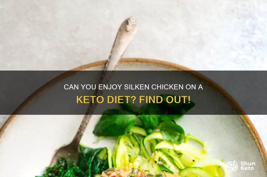 can you silken chicken on keto
