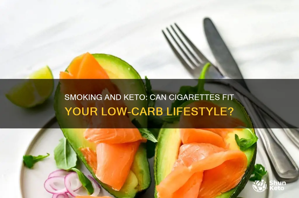 can you smoke cigarettes on a keto diet