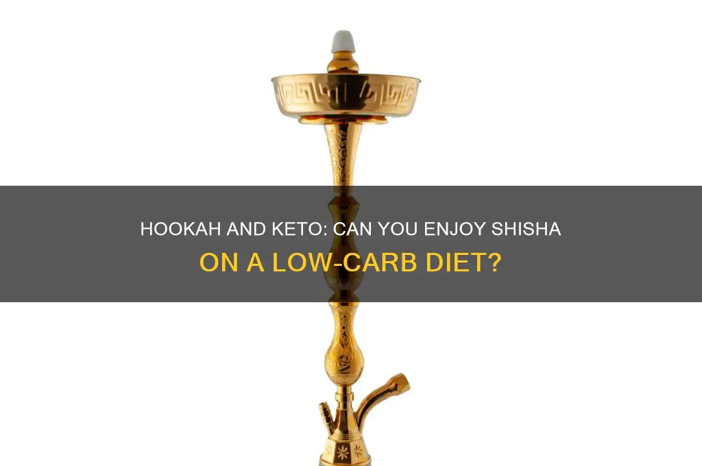 can you smoke hookah on keto