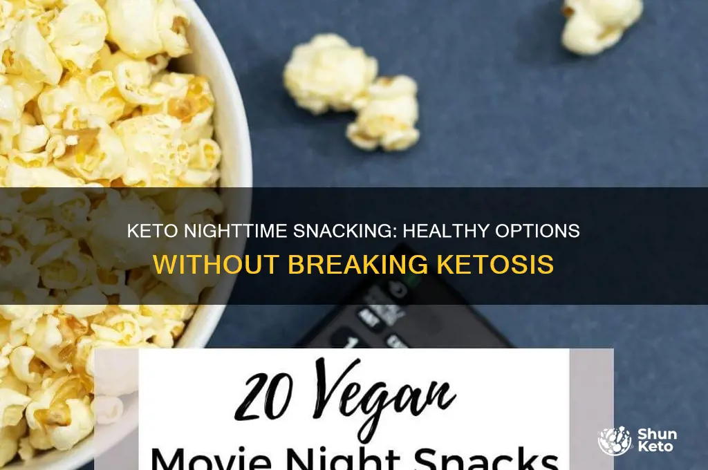 can you snack at night on keto