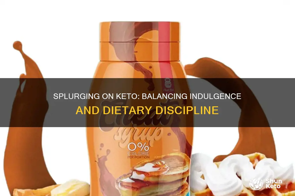 can you splurge the keto diet