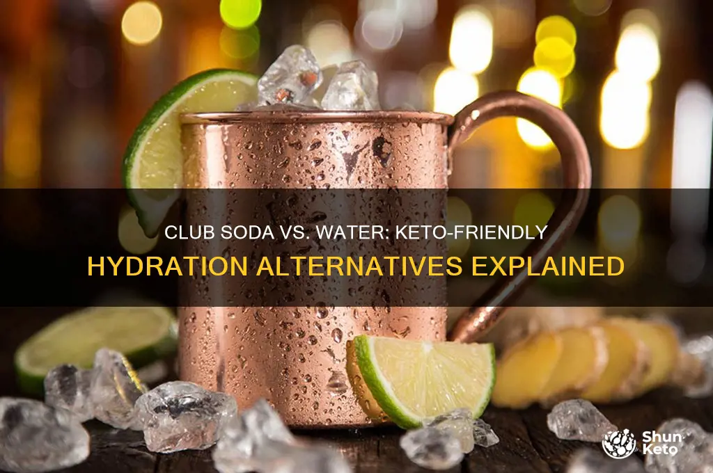 can you substitute club soda for water on keto