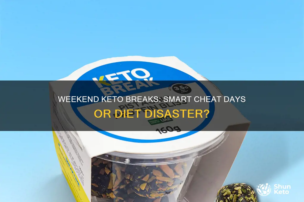 can you take a break from keto on the weekends
