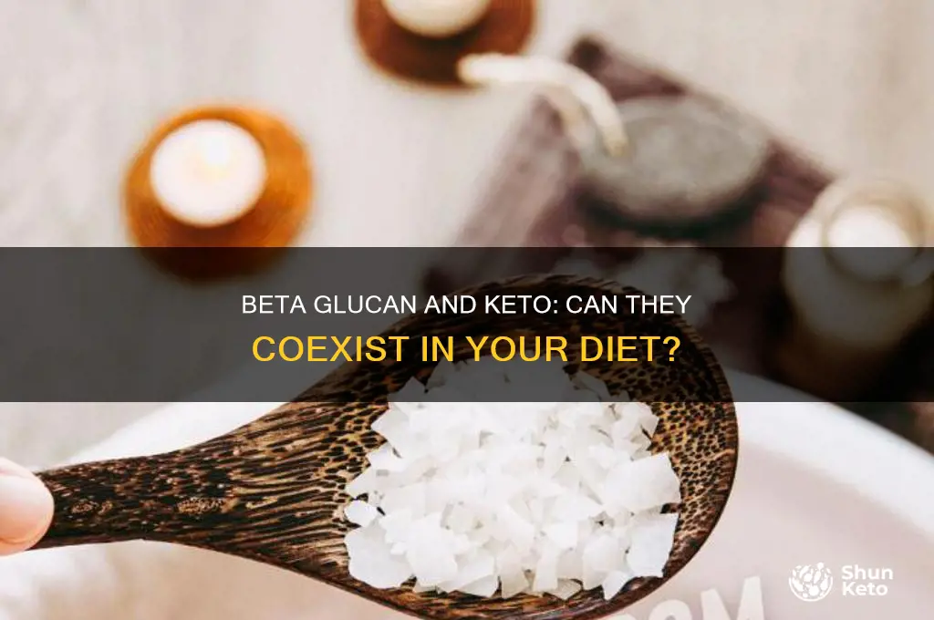 can you take beta glucan on the keto diet